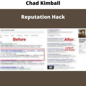 Chad Kimball – Reputation Hacks | Available Now !