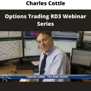 Charles Cottle (The Risk Doctor) – Options Trading RD3 Webinar Series | Available Now !