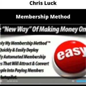 Chris Luck – Membership Method | Available Now !