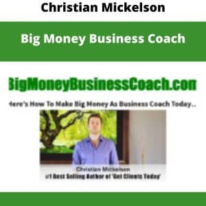 Christian Mickelson – Big Money Business Coach | Available Now !