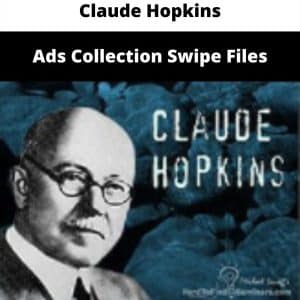 Claude Hopkins – Ads Collection Swipe Files | Available Now !
