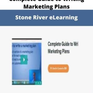 Complete Guide to Writing Marketing Plans – Stone River eLearning | Available Now !