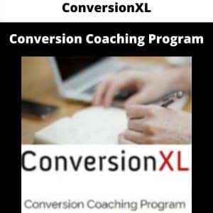 ConversionXL – Conversion Coaching Program | Available Now !