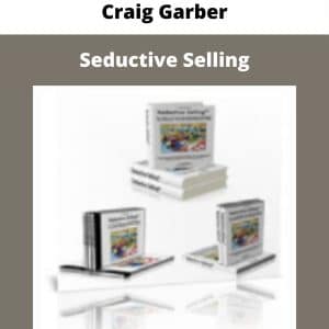 Craig Garber – Seductive Selling | Available Now !