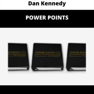 Dan Kennedy – POWER POINTS | Available Now !