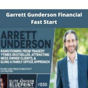 Garrett Gunderson Financial Fast Start | Available Now !