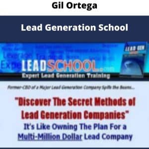 Gil Ortega – Lead Generation School | Available Now !