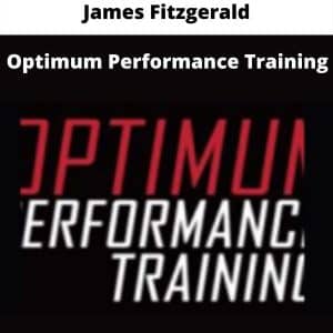 James Fitzgerald – Optimum Performance Training | Available Now !