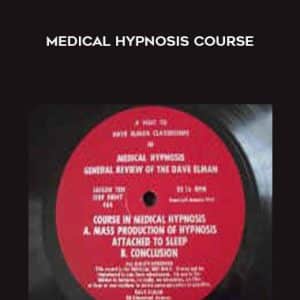 Dave Elman â€“ Medical Hypnosis Course