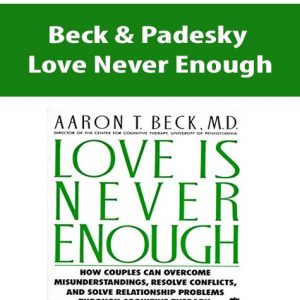 Beck & Padesky â€“ Love Never Enough