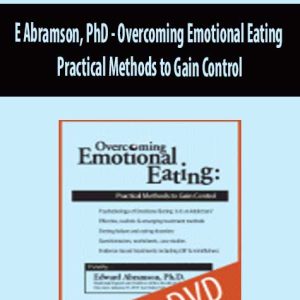 E Abramson, PhD â€“ Overcoming Emotional Eating