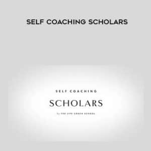 The Life Coach School â€“ Self Coaching Scholars