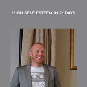 Adam Eason â€“ High Self Esteem In 21 Days