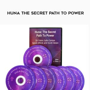 Yates J. Canipe, Sarah Eftink and Scott Bolan â€“ Huna The Secret Path to Power