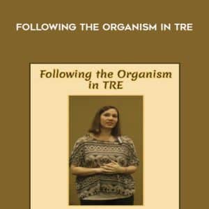 Cheryl Sanders â€“ Following The Organism in TRE