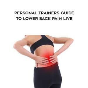 Cor-Kinetic â€“ Personal Trainers Guide To Lower Back Pain LIVE