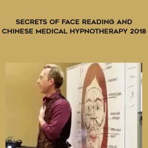 David Snyder â€“ Secrets of Face Reading and Chinese Medical Hypnotherapy 2018