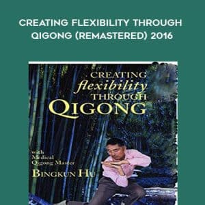 Dr. Bingkun Hu â€“ Creating Flexibility through Qigong (Remastered) 2016