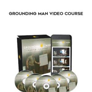 Eliott Hulse â€“ Grounding Man Video course
