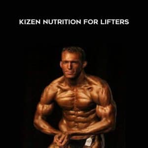 Eric Helms â€“ KIZEN Nutrition for Lifters