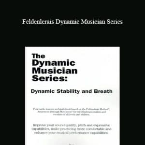 John Tarr â€“ Feldenlcrais Dynamic Musician Series