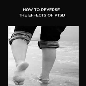 NICABM â€“ How to Reverse the Effects of PTSD