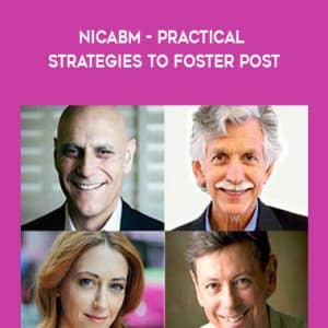 NICABM â€“ Practical Strategies to Foster Post-Traumatic Growth