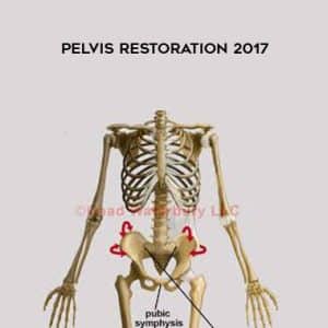 Postural Restoration Institute â€“ Pelvis Restoration 2017