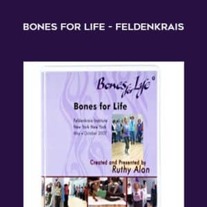 Ruthy AJon â€“ Bones For Life â€“ Feldenkrais