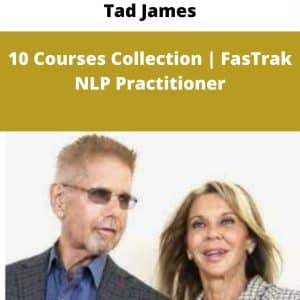 Tad James â€“ 10 Courses Collection â€“ FasTrak NLP Practitioner
