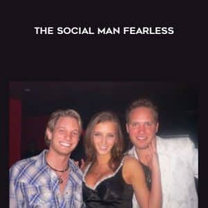 The Social Man Fearless