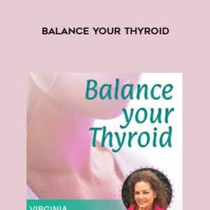 Virginia Rounds Griffiths â€“ Balance Your Thyroid