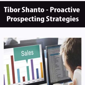 Tibor Shanto â€“ Proactive Prospecting Strategies