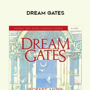 Robert Moss â€“ DREAM GATES