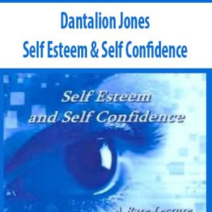 Dantalion Jones â€“ Self Esteem & Self Confidence