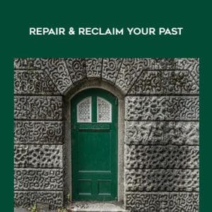Rudy Hunter â€“ Repair & Reclaim Your Past