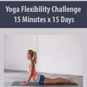 Yoga Flexibility Challenge 15 Minutes x 15 Days