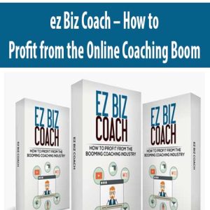 ez Biz Coach â€“ How to Profit from the Online Coaching Boom