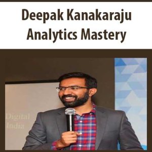 Deepak Kanakaraju â€“ Analytics Mastery