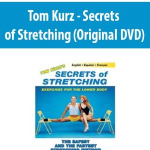 Tom Kurz â€“ Secrets of Stretching (Original DVD)