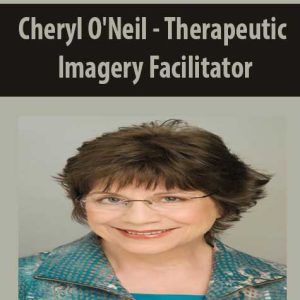 Cheryl O?Neil â€“ Therapeutic Imagery Facilitator