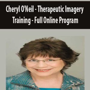 Cheryl O?Neil â€“ Therapeutic Imagery Training â€“ Full Online Program