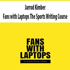 Jarrod Kimber â€“ Fans with Laptops The Sports Writing Course