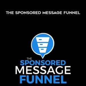 Ben Adkins â€“ The Sponsored Message Funnel