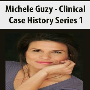 Michele Guzy â€“ Clinical Case History Series 1