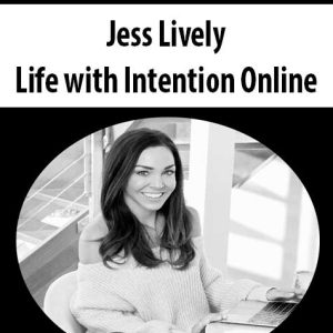 Jess Lively â€“ Life with Intention Online