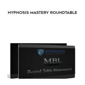 Igor Ledochowstd â€“ Hypnosis Mastery Roundtable