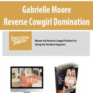 Gabrielle Moore â€“ Reverse Cowgirl Domination