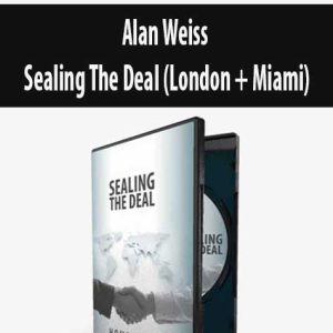 Alan Weiss â€“ Sealing The Deal (London + Miami)