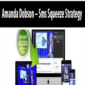 Amanda Dobson â€“ Sms Squeeze Strategy